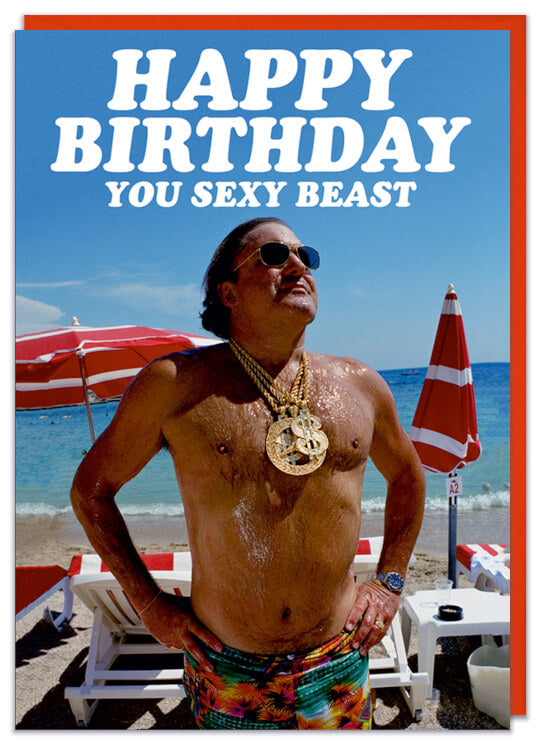 Happy Birthday You Sexy Beast Card - Dean Morris