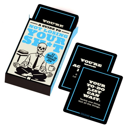A Guide To Not Losing Your Shit
