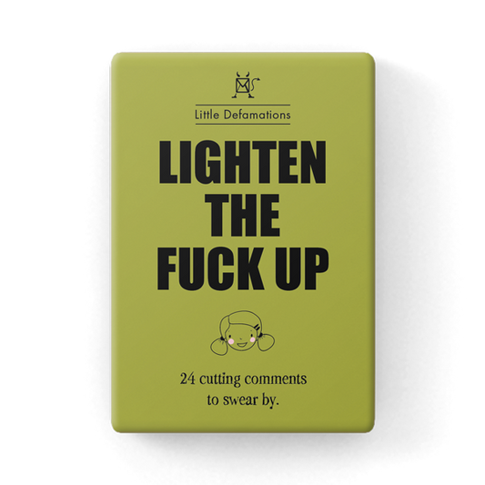 Lighten The Fuck Up Card Pack- Defamations