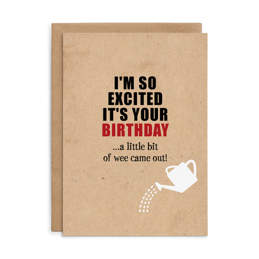 I’m So Excited It’s Your Birthday Card - Defamations