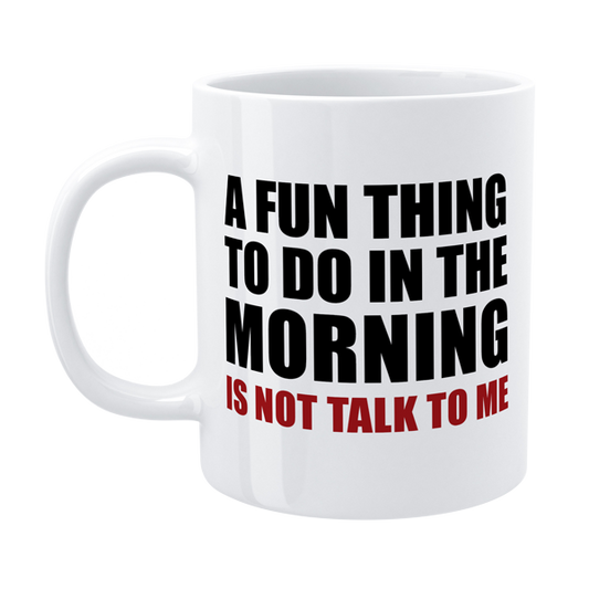 A Fun Thing To Do Funny Mug - Defamations