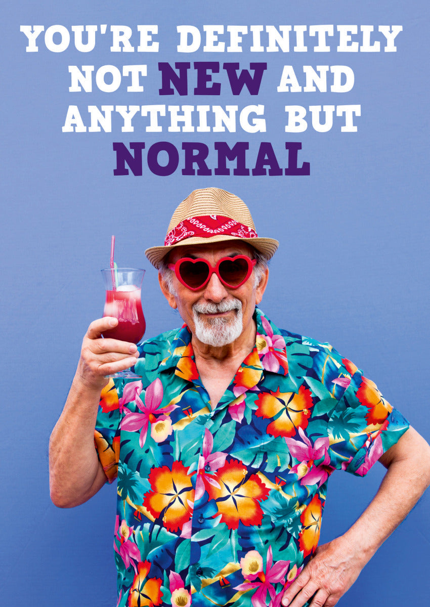 You’re Definitely Not New Normal….Card - Dean Morris