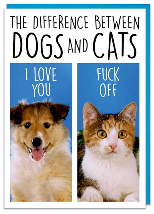 Difference Between Dogs & Cats Card - Dean Morris
