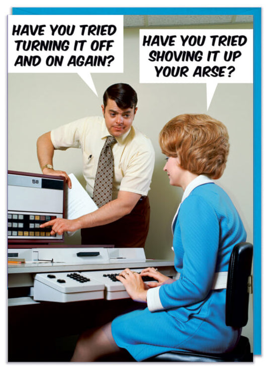 Have You Tried Turning It Off & On Again Card - Dean Morris