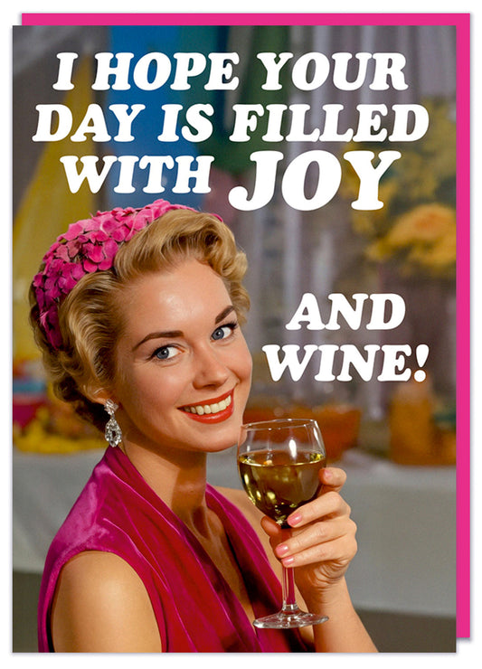 Hope Your Day is Filled With Joy Card