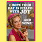 Hope Your Day is Filled With Joy Card