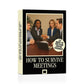 Desk Therapy - How To Survive Meetings