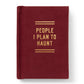 People I Plan To Haunt Tiny Diary