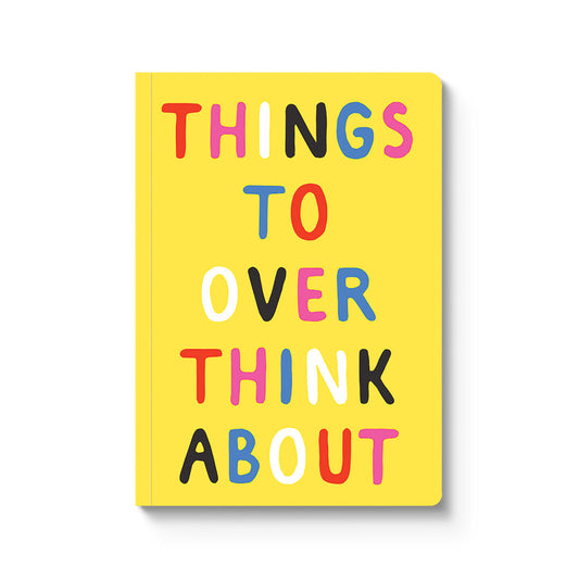 Things To Overthink About A5 Notebook