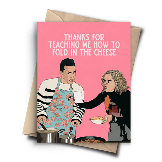 Fold The Cheese Schitt's Creek Funny Card - Pop Cult Paper